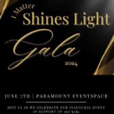 I Matter Shine the light Gala Event Poster
